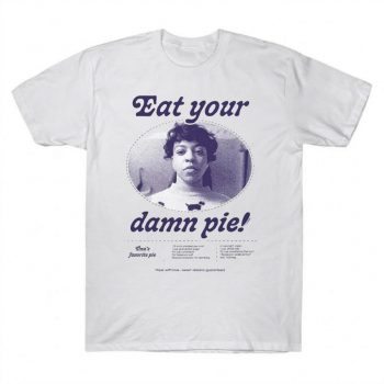 Stranger Things Erica Sinclair Eat Your Damn Pie Tee