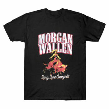 Morgan Wallen Long Live Cowgirls Western Tee