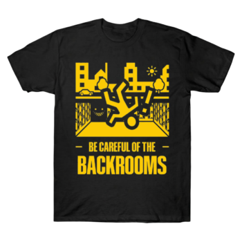 The Backrooms Be Careful Found Footage Tee