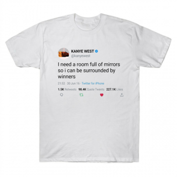Kanye West Quote On Twitter Graphic Tee