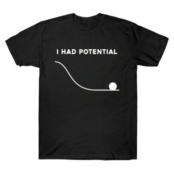 Project Hail Mary I Had Potential Physics Tee